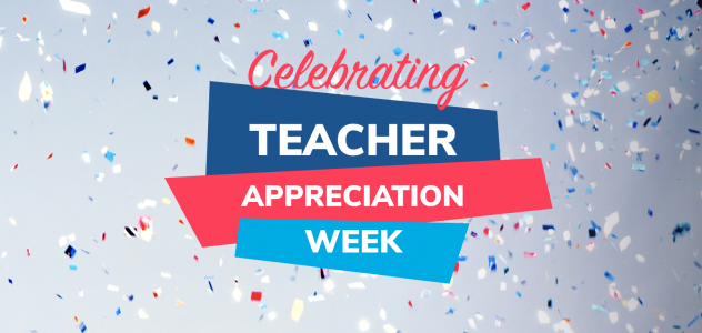Celebrating Teacher Appreciation Week