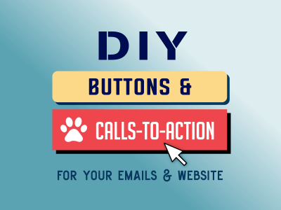resources_DIYbuttons DIY BUTTONS & CALLS TO ACTION